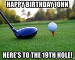 happy-birthday-john-heres-to-the-19th-hole.jpg